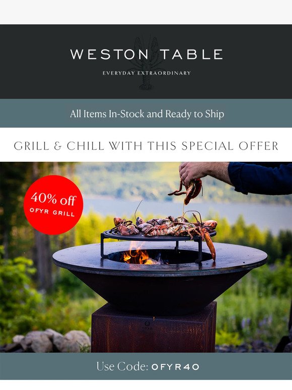 Grill and Chill with 40% Off 🧡