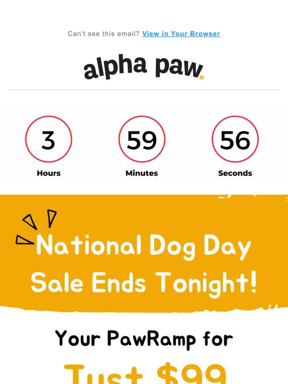 🚨 Just a few hours left:  National Dog Day Sale Ends Tonight! ⌛