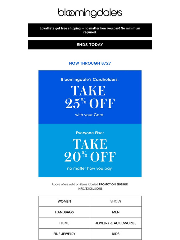 Ends today! Take 20% or 25% off select items