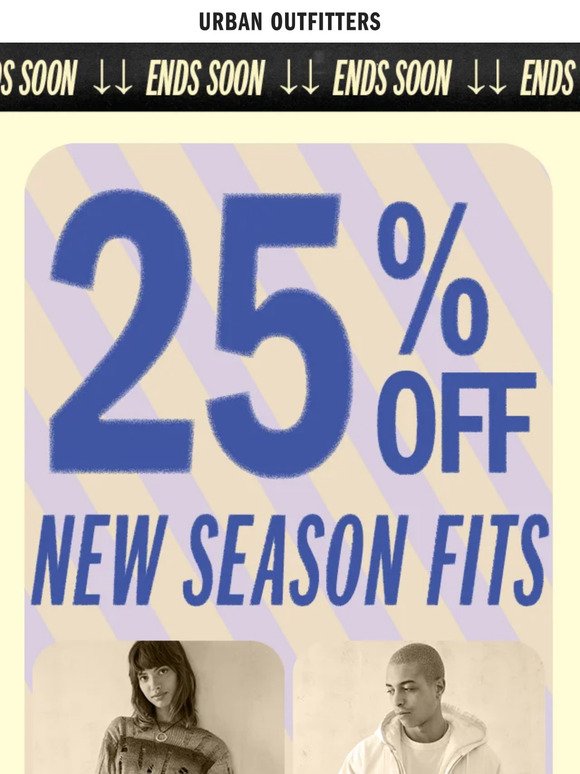 Ends soon 🚨 25% OFF new season fits