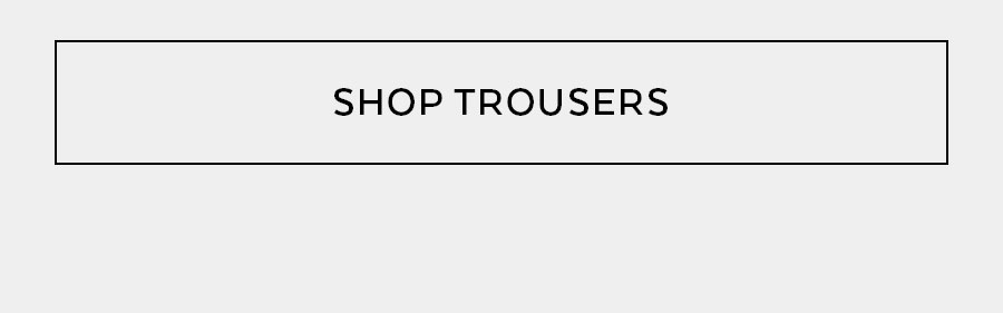 SHOP TROUSERS