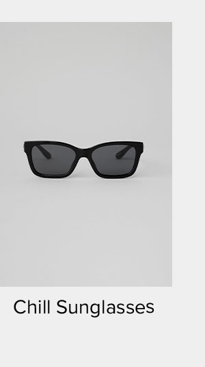 CHILL SUNGLASSES