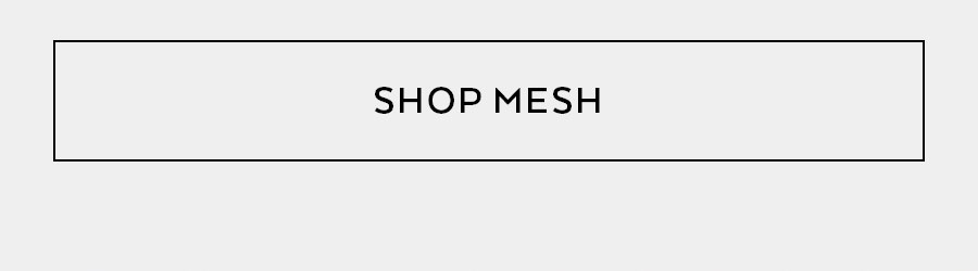 SHOP MESH