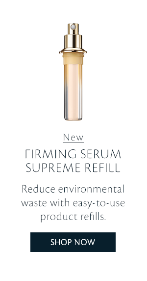 New Firming Serum Supreme Refill Reduce Environmental Waste with Easy-To-Use Product Refills. | Shop Now. 