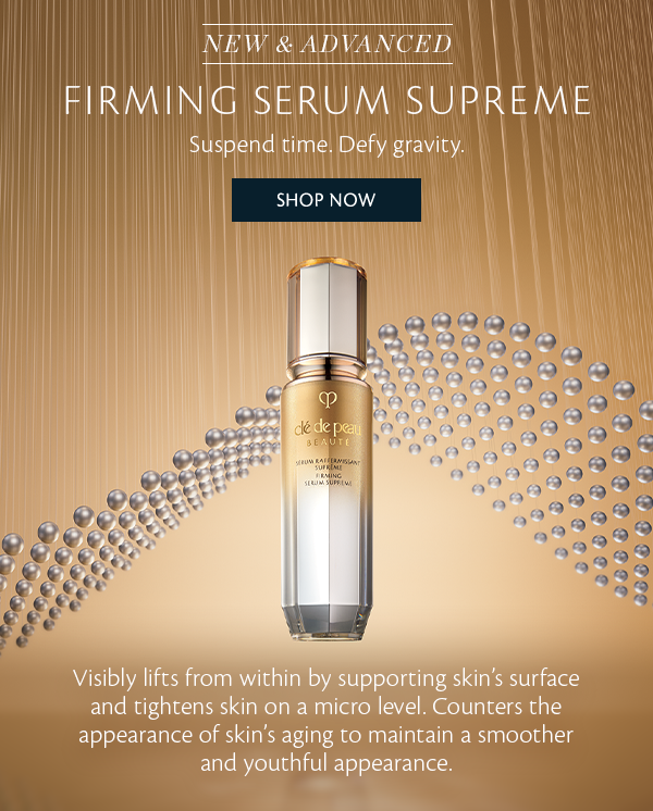 New And Advanced. | Firming Serum Supreme. Suspend Time. | Defy Gravity. | Shop Now. | Visibly Lifts From Within By Supporting Skin’s Surface and Tightens Skin On A Micro Level. Counters The Appearance Of Skin’s Aging To Maintain A Smoother and Youthful Appearance.