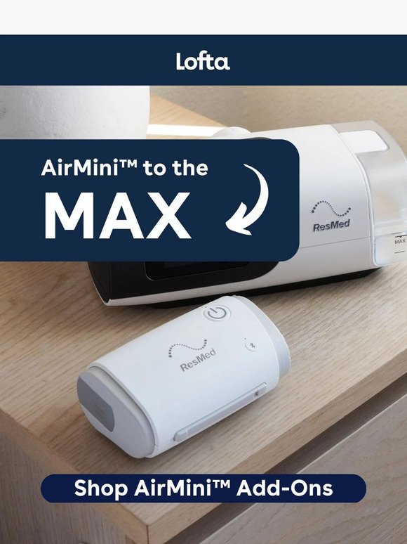 Take Your AirMini™ to the MAX