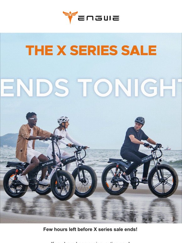 ⌛Last call: The X series sale ends tonight!