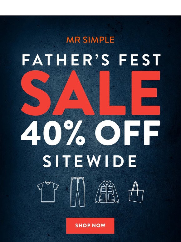 40% Off Sitewide 🎁 Fathers Fest