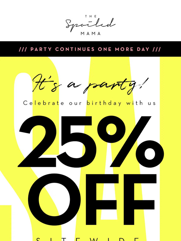 SALE EXTENDED | 25% OFF EVERYTHING! 🎉