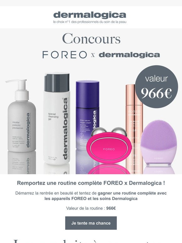 Gagnez une routine complète FOREO x Dermalogica 🎁