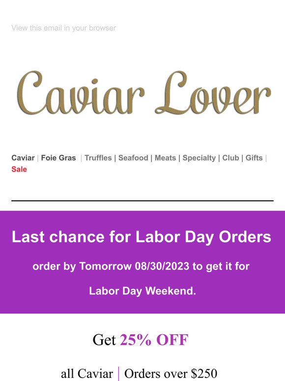 Last Chance for Labor Day Orders!