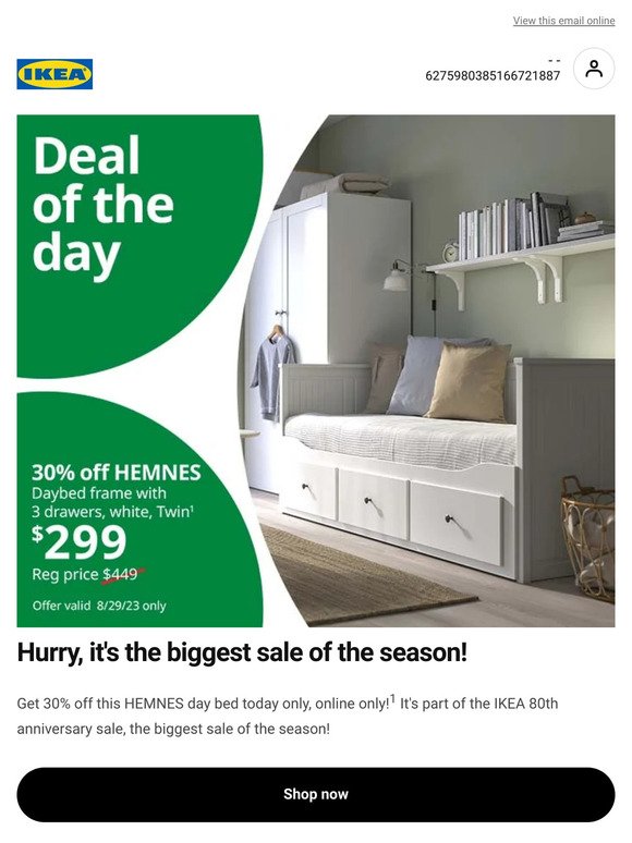 —, 30% off this HEMNES day bed today only, online only! 8/29 only!