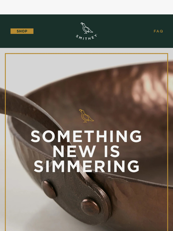 Our Newest Smithey is Simmering