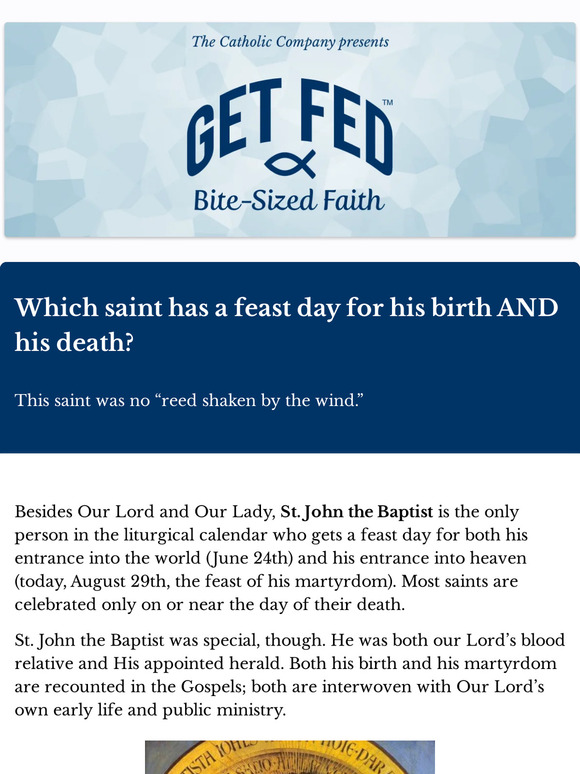 Which saint has a feast day for his birth AND his death?