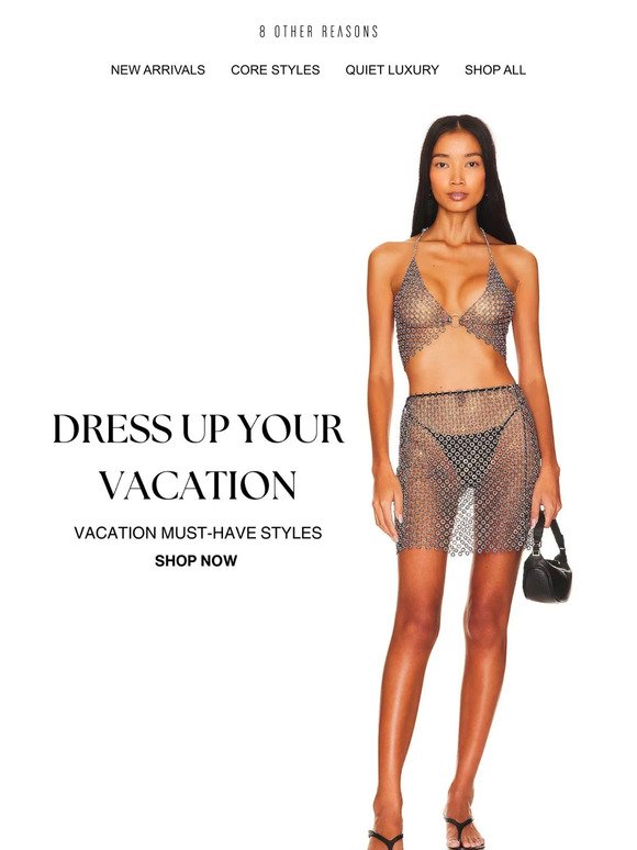 DRESS UP YOUR VACATION