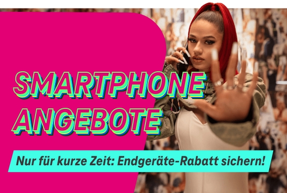 Smartphone Angebote | Nur für kurze Zeit: Endgeräte-Rabatt sichern!