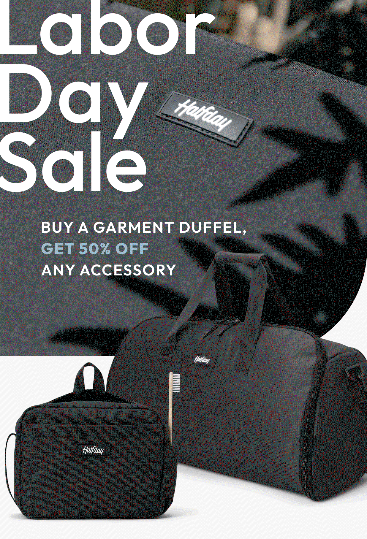 Labor Day Sale Buy a Garment Duffel, Get 50% OFF Any Accesory