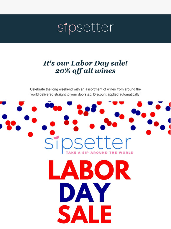 Labor Day SALE! 20% off all wines