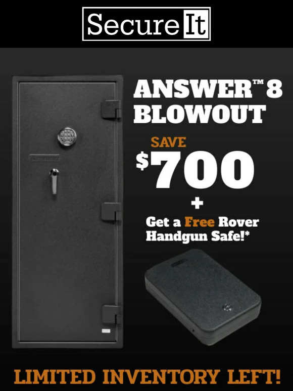 SecureIt: Answer 8 Blowout: Save $700 + Get a Free Rover Handgun Safe ...