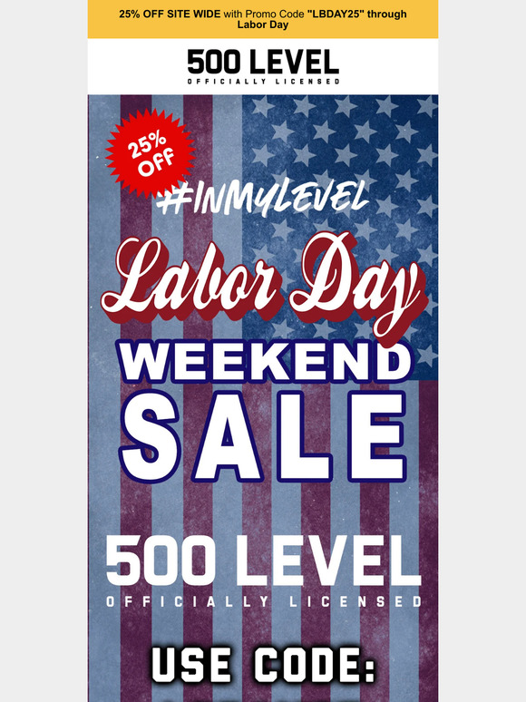 🇺🇸 Happy Labor Day 500 LEVEL Fans!