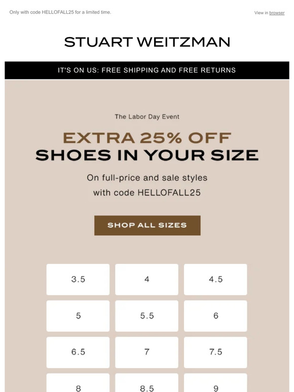 We’re Excited to Offer You an Extra 25% Off Full-Price and Sale Styles
