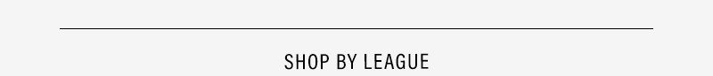 SHOP BY LEAGUE
