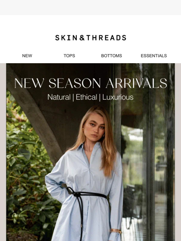 Skin and Threads: Your First Look at New Arrivals | Milled