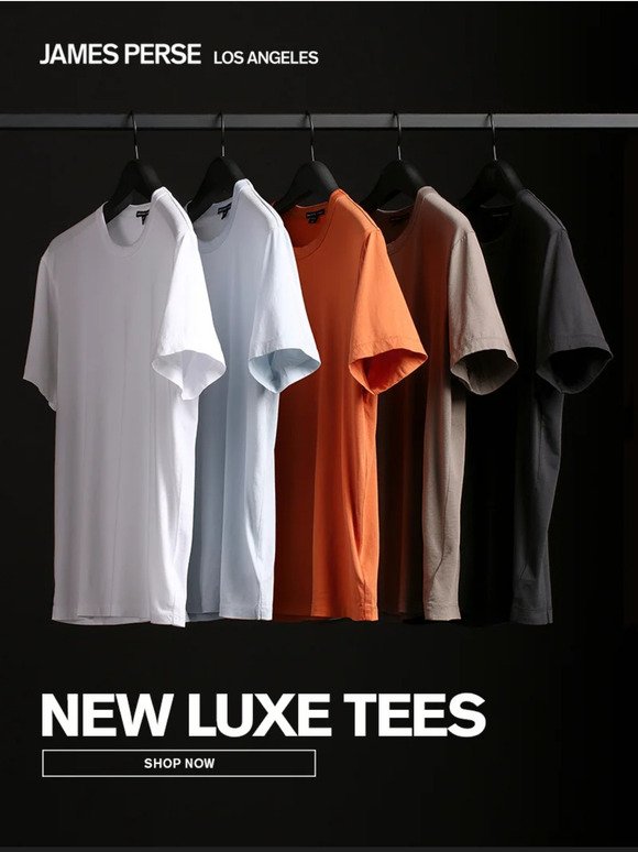 New Luxe Tees