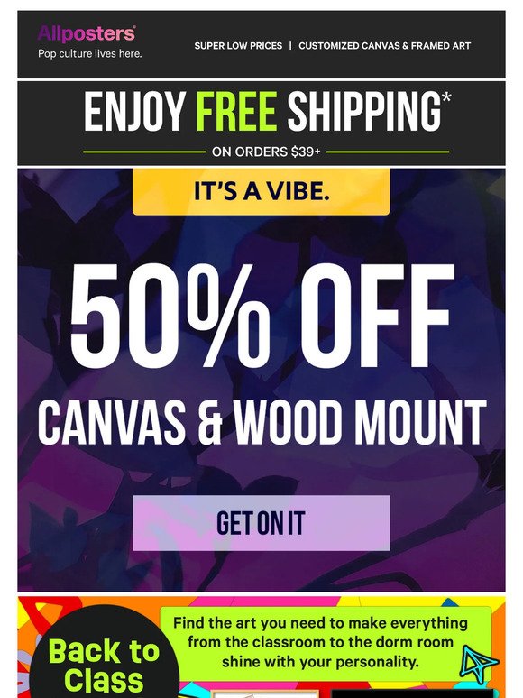 50% off canvas and wood mount!
