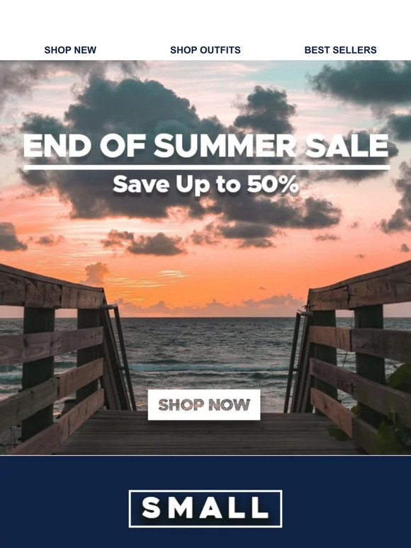 End of Summer Sale ⦙ Up to 50% Off