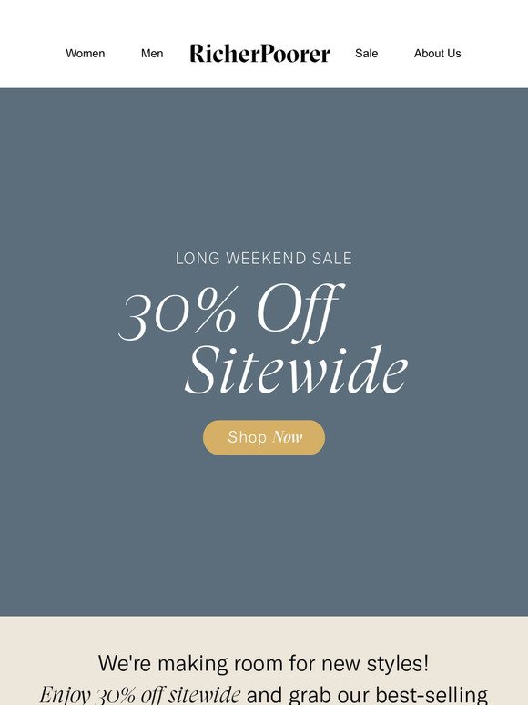 Our Long Weekend Sale Offers 30% Sitewide!