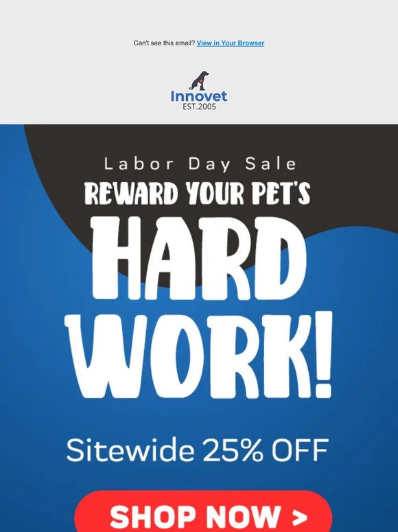 Labor Day Special: 25% OFF Everything – From PurCBD Oil to All Natural Grooming Products! 🐾🐾