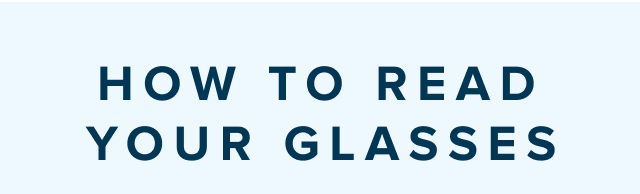 How to read your glasses
