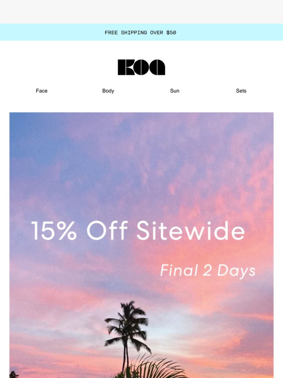 Koa Summer Sale | 15% Off Sitewide | Final 2 Days