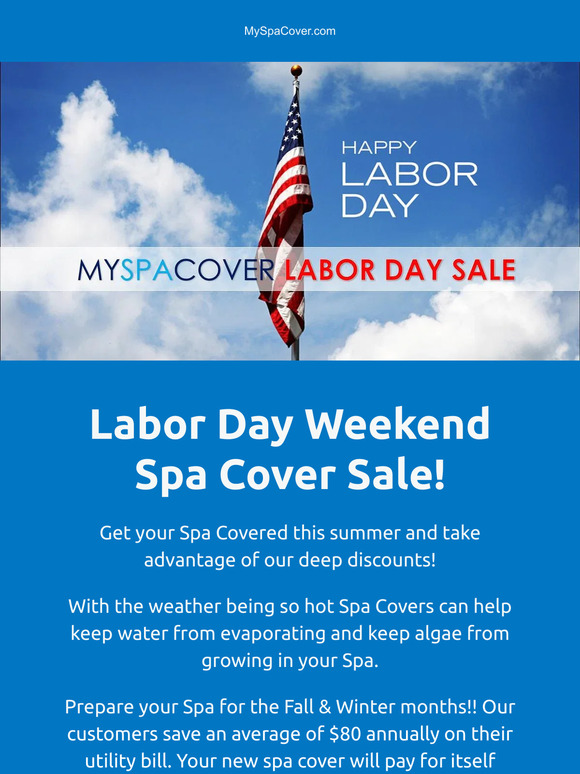 2023 Labor Day Weekend Spa Covers Sale! Take Advantage of Our Spa Cover Sale and get $30 Off Purchases of $550 or more with code: LABORDAY23