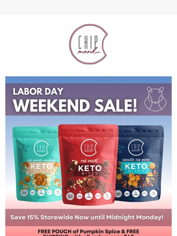Labor Day Sale: 15% off & Free Pumpkin Spice Bites All Weekend Long