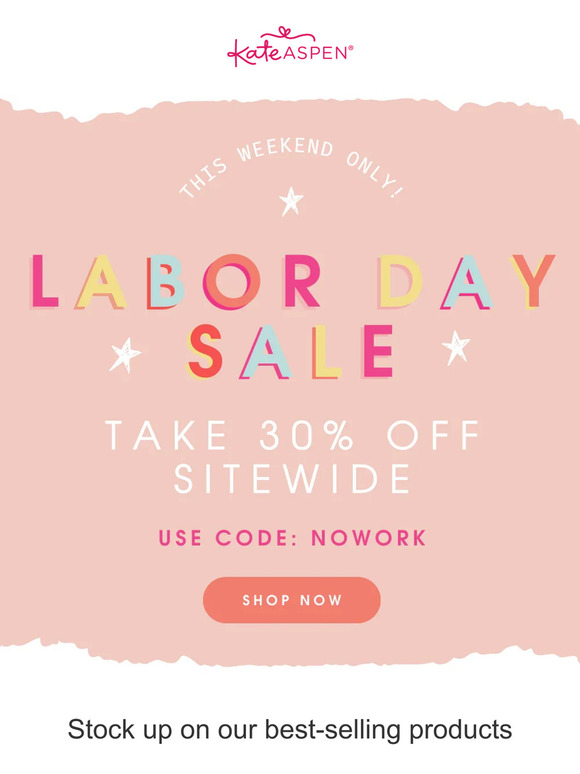 Get Excited! Our Labor Day Sale Starts Now!