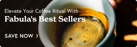 Elevate Your Coffee Ritual With Fabula's Best Sellers