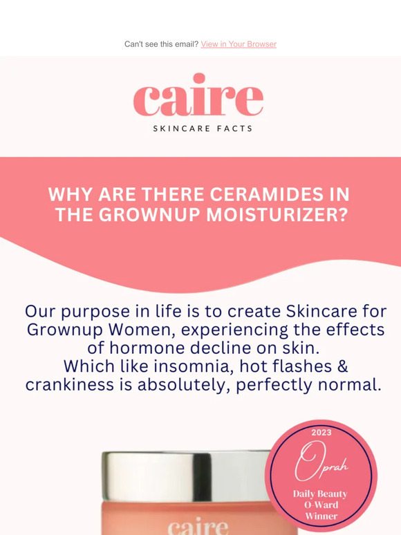 Why are there ceramides in The Grownup Moisturizer?
