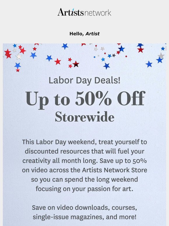 Get Creative this Labor Day with Up to 50% Off Storewide!