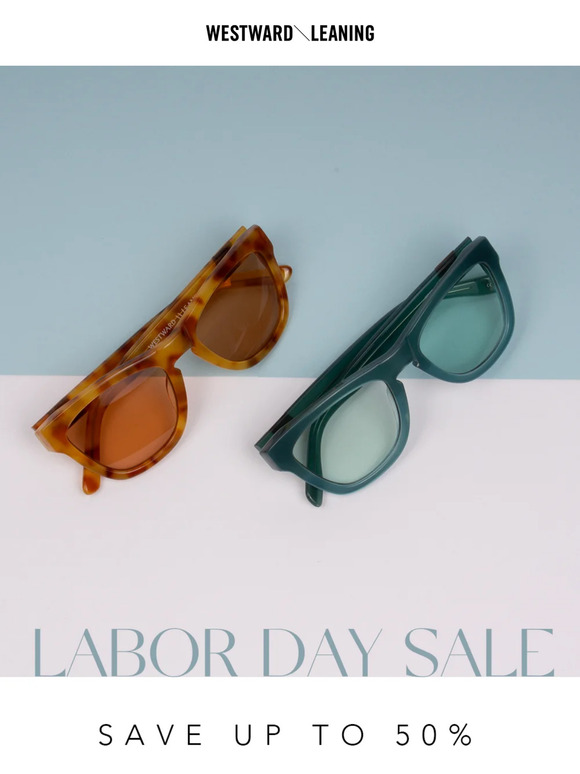 Save up to 50% this Labor Day 🕶️