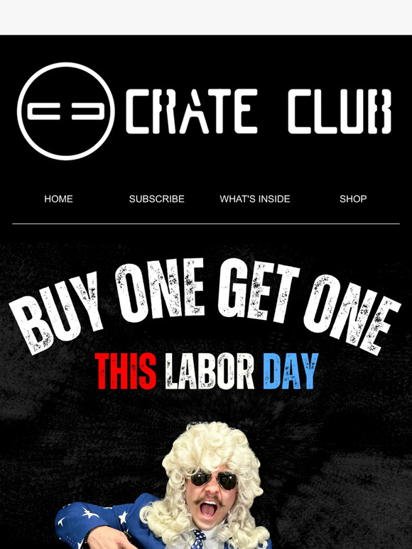 Buy one, Get one this Labor Day!