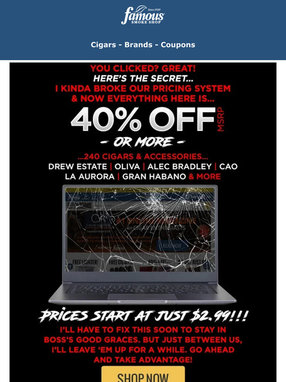 Famous Smoke Shop Pssssst...Can you keep a secret? Milled