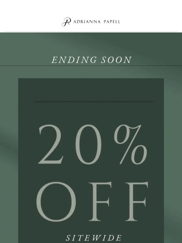 20% off is closing soon!
