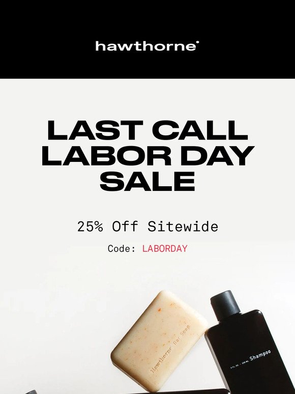 Last call for 25% OFF sitewide 🚨