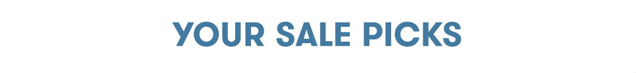 Your Sale Picks