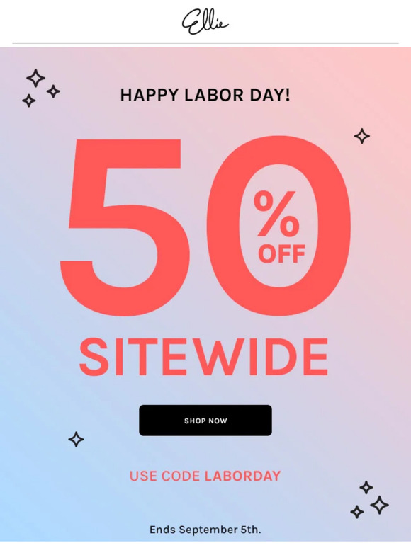 Happy Labor Day! Take 50% off Sitewide
