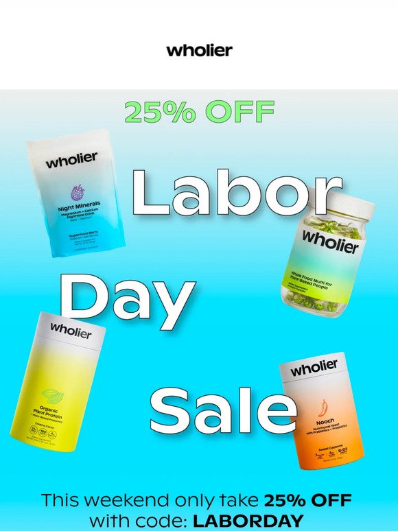 25% Off Labor Day Sale 🙌