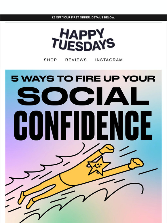 happy-tuesdays-5-ways-to-fire-up-your-social-confidence-milled