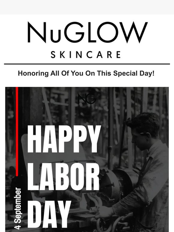 Celebrate Labor Day with NuGlow!
